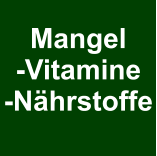 Mangel-Vitamine-Nährstoffe